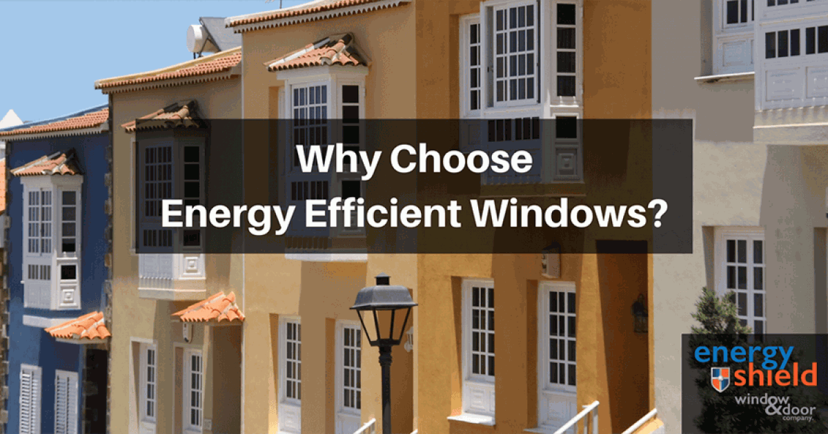 Row of homes - Why Choose Energy Efficient Windows?